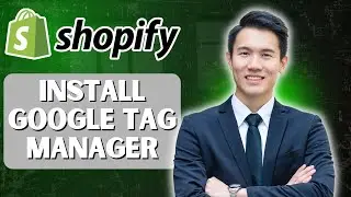 How to Install Google Tag Manager on Shopify (Step-by-Step Tutorial)