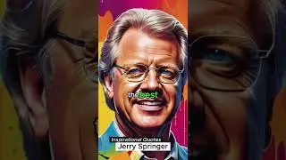 2 Jerry Springer Life Lessons & Unexpected Wisdom 💔  Mini #4 of 4 🌟 