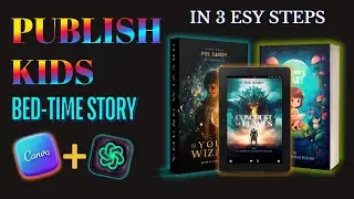 How To Create Story Book For Kids Using Canva And ChatGPT