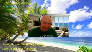 How Do I Live My Authentic Self To Find Love, Peace, and Happiness? (Lets Get Real!)
