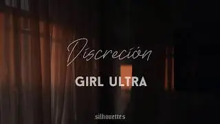 Discreción - Girl Ultra / Letra