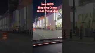New BLVD Shopping Center on the Las Vegas Strip