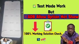 Samsung FRP Test Mode But Allow Option Not Show Solution 100% | *#0*# Working Adb not show