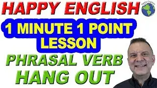 Phrasal Verb HANG OUT - 1 Minute, 1 Point English Lesson