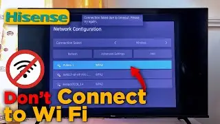 Hisense TV Won't Connect to Wi-Fi - How To Fix