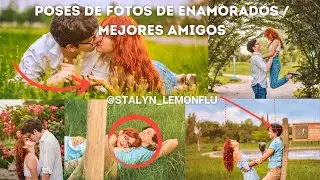 📸POSES para FOTOS de PAREJA, MEJORES AMIGOS, haciendo fotos en vivo💚 @Stalyn_lemonflu