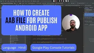How to Create AAB File for Publishing Android Apps on Play Store