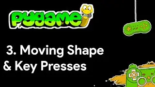Pygame Tutorial 3 - Moving Shape And Key Presses