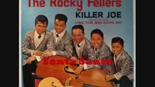 The Rocky Fellers 33/33 - Santa Santa