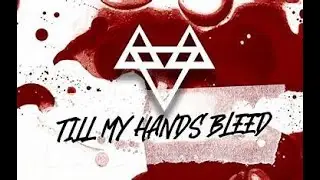 NEFFEX - Till My Hands Bleed  [1 Hour]