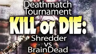 Kill or Die Tournament: Shredder vs BrainDead