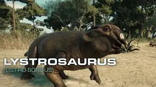 Jurassic World Evolution 2 | Lystrosaurus | Field Guide to Species