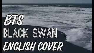BTS (방탄소년단) - 'Black Swan' [ENGLISH COVER by TabbyCat]