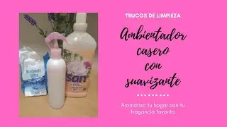 AMBIENTADOR CASERO CON SUAVIZANTE
