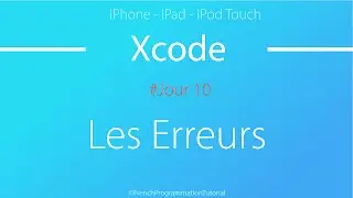 14 jours pour apprendre Xcode - J10 - Les erreurs