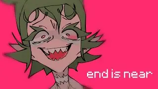 END IS NEAR ANIMATION MEME [flash warning]