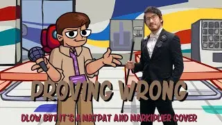 Proving Wrong (FNF Dlow but it's a Matpat and Markiplier cover)