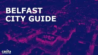 The Ultimate City Guide to Belfast for International Students| UK | Casita