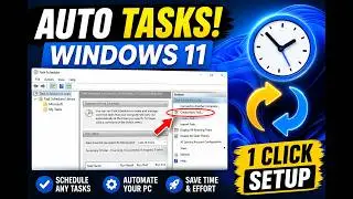 How to Create Task Scheduler in Windows 11 | Automate Tasks Easily (Step-by-Step)