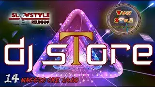 31_SlowStyle Reunion - DJ STORE (14.05.2020)