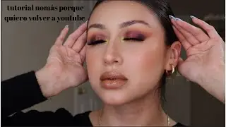 HE VUELTO! | TUTORIAL DE MAQUILLAJE