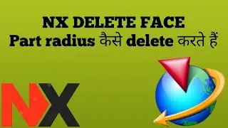 nx delete face | nx part radius delete | part revers engineering | more about design