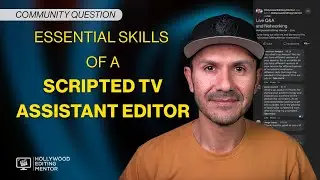 Essential Skills of a Film & TV Assistant Editor [