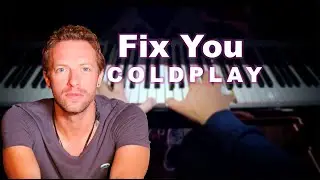 Fix You - Coldplay ( Piano Cover )