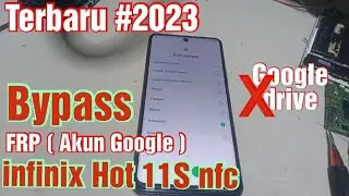 Terbaru !! Bypass FRP infinix Hot 11S NFC || Bypass FRP infinix 2023 || No Google Drive