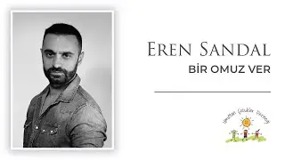 Eren Sandal - Bir Omuz Ver