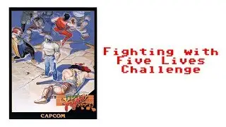 Final Fight (Arcade) - Fighting with Five Lives Challenge