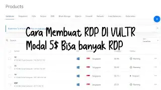 Gini Cara nya Membuat banyak RDP Murah Di Vultr