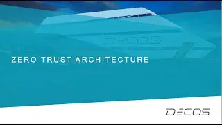 Webinar - Zero Trust Architecture by Decos