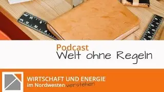 Podcast - Welt ohne Regeln