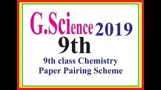G.Science-9th new pairing Scheme & Paper Pattern-2019-Maths and Mind
