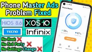 Phone Master Ads Problem Fixed Tecno And Infinix Mobile