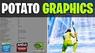 How to Get Potato Graphics in Fortnite! (Max FPS + 0 Delay) In Intel & Amd GPU