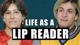 Life as a Lip Reader in a Pandemic