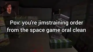 Jimmy from mouthwashing belike