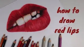 HOW TO DRAW RED LIPS WITH COLORED PENCILS | TUTORIAL