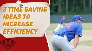 3 Time Saving Ideas for Youth Baseball Coaches // Create More Time & Increase Efficiency