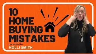 10 Mistakes when Buying a Home