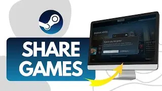How To Share Games On Steam (Share Steam Games with Friends)