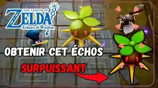 💥Comment obtenir cet Écho SURPUISSANT de Zelda Echoes of Wisdom (📍 Astuce)
