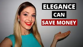 How to Look Elegant on a Budget: 10 Tips to Save Money While Looking Elegant