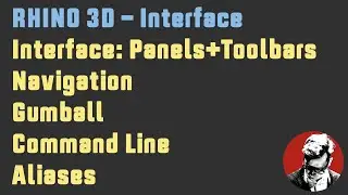 Rhino3D 8 - Interface + Navigation