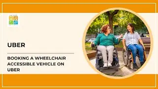 Booking A Wheelchair Accessible Vehicle On Uber