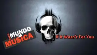 Alesso -  If It Wasn't For You New 2015