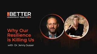 Why Our Resilience is Killing Us with Dr  Jenny Susser