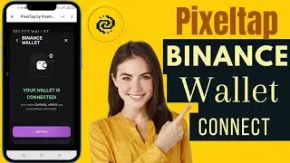 How To Connect PixelTap To Binance | PixelTap By Pixelverse Wallet Connect Binance
